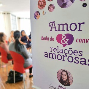 Roda de conversa sobre Amor e Relacionamentos amorosos com Psicóloga Sara Campagnaro